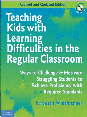 cover image of Teaching Kids with Learning Difficulties in the Regular Classroom